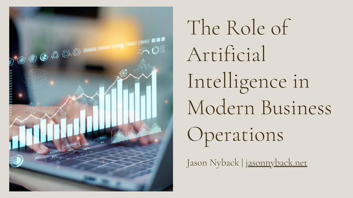 The Role Of Artificial Intelligence In Modern Business Operations ...